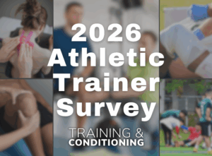 graphic says 2026 Athletic Trainer Survey and Training & Conditioning